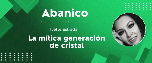 La mítica generación de cristal