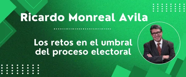 Los retos en el umbral del proceso electoral