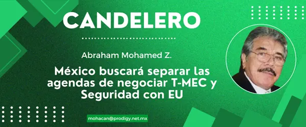 México buscará separar las agendas de negociar T-MEC y Seguridad con EU