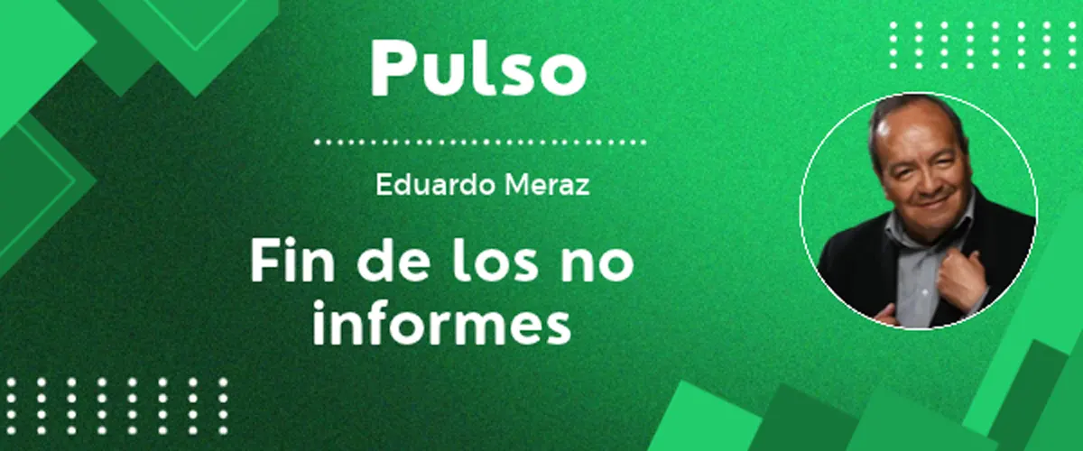 Fin de los no informes
