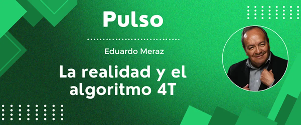 La realidad y el algoritmo 4T